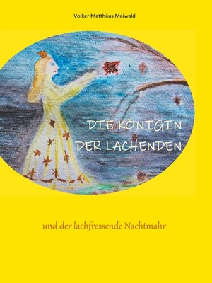 cover image of Die Königin der Lachenden und der lachfressende Nachtmahr